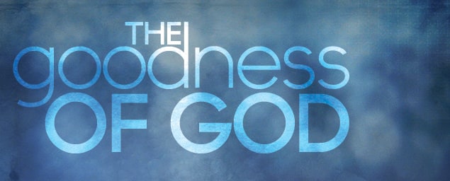 The Goodness Of God Eagle Mountain International Church
