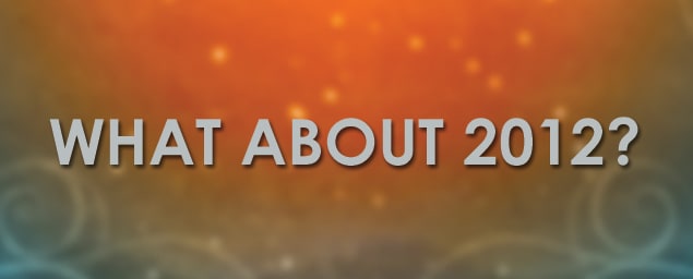 What About 2012?